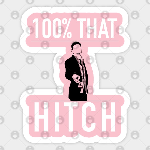 100% That Hitch Sticker by freezethecomedian